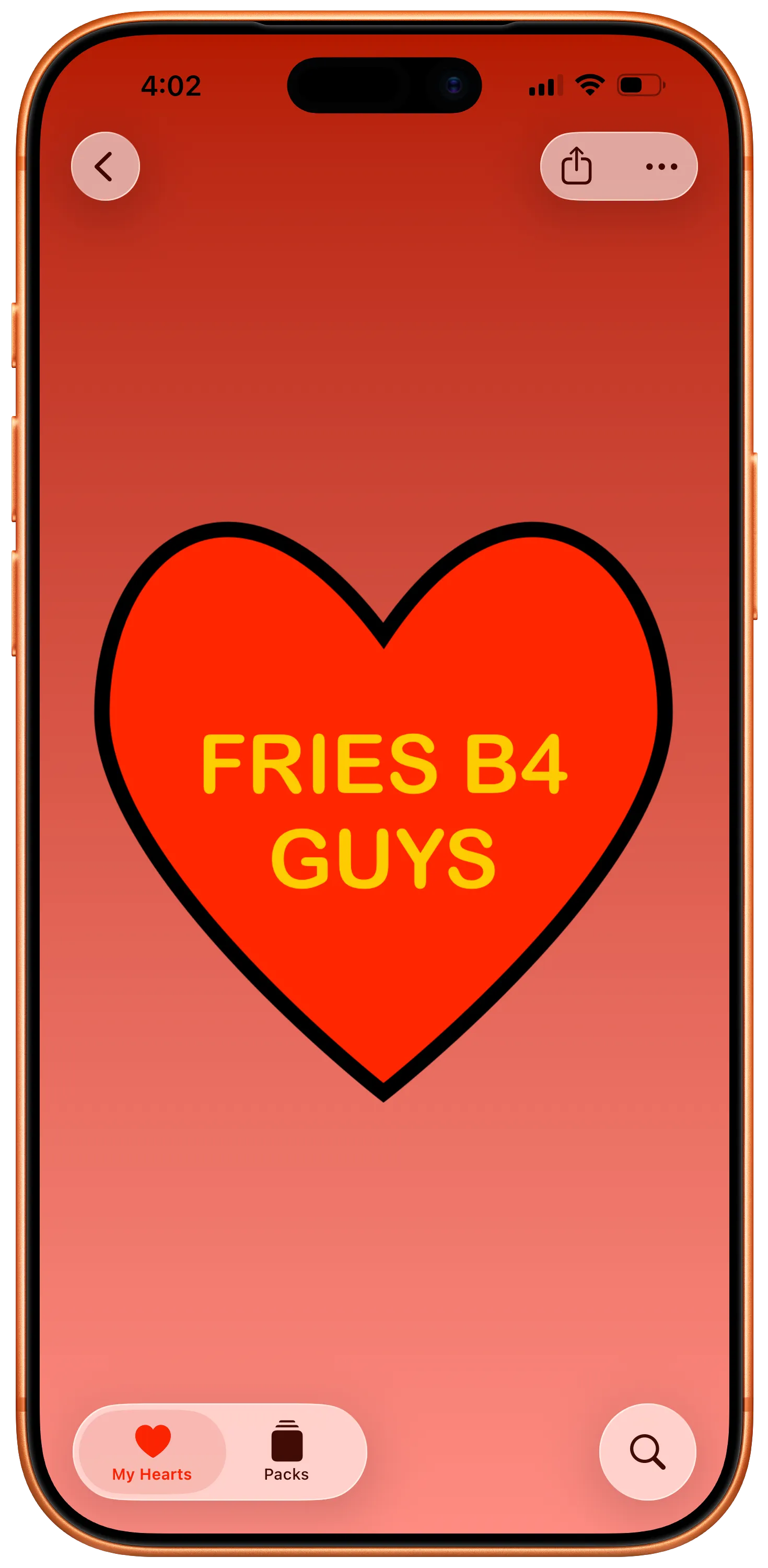 A Candygram heart reading 'Fries B4 Guys'